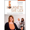 Prokoukněte své lidi - Daňková Michaela
