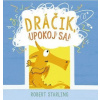 Dráčik, upokoj sa! - Robert Starling