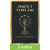 E-kniha Smrtící vzdělání - Naomi Novik