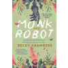 Monk and Robot - Becky Chambersová