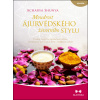Moudrost ájurvédského životního stylu - Acharya Shunya