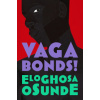 Vagabonds!