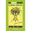Jak Monty přispěl k mému vítězství - Spike Milligan