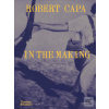 Robert Capa: In the Maki…