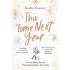 This Time Next Year - Sophie Cousensová