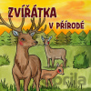 Zvířátka v přírodě - Zuzana Kyršová