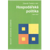 Hospodářská politika 1900-2007 (Zdeněk Tomeš a kolektív - vyd. C.H.Beck)