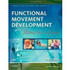 Functional Movement Development - D. J. Cech, S. T. Martin