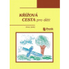 Křížová cesta pro děti