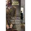 Skrytá zuřivost srdce - Boyne John