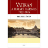 Vatikán a italský fašismus 1922-1945 - Marek Šmíd