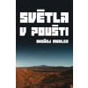 Světla v poušti - Ondřej Mohler
