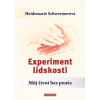 Experiment lidskosti - Heidemarie Schwermerová