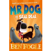 Mr Dog and the Seal Deal