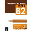 Las claves del nuevo DELE B2 – Libro del al. + CD