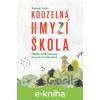 E-kniha Kouzelná hmyzí škola - Radomír Socha, Františka Iblová (ilustrátor)
