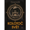 Kolotoč Svět - Dvořák Otomar