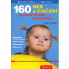 160 her a cvičení pro první tři roky života dítěte - Penny Warner