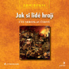 Jak si lidé hrají - Eric Berne (mp3 audiokniha)