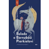 Balada o Barnabáši Pierkielovi