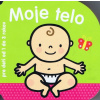 Moje telo – pre deti od 1–3 rokov | Kolektív autorov