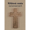 Křížová cesta nenarozených
