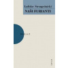 Naši furianti - Stroupežnický Ladislav
