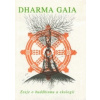 Dharma Gaia - Ekologie a buddhismus
