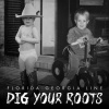 FLORIDA GEORGIA LINE - DIG YOUR ROOTS (1CD)