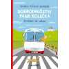 Dobrodružství pana Kolečka - Mlíčková Jelínková Michaela, Jan Laštovička
