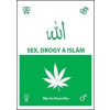 Sex, drogy a islám - Martin Konvička