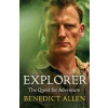 Explorer - Benedict Allen, Canongate Books Ltd