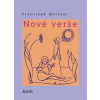 Nové verše - František Gellner