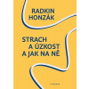 Strach a úzkost a jak na ně - Radkin Honzák