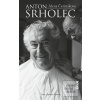 Anton Srholec, 3., dopln… (Alena Čermáková)