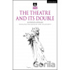 The Theatre and its Double - Antonin Artaud, Mark Taylor-Batty