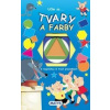Učím sa... TVARY A FARBY - Kolektív
