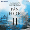 Pán hor II - Hana Marie Körnerová (mp3 audiokniha)