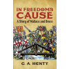 In Freedom's Cause