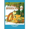 Calvin a Hobbes 10 - Všude je spousta pokladů - Watterson Bill