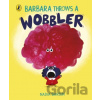 Barbara Throws a Wobbler - Nadia Shireen