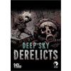 Deep Sky Derelicts (PC) DIGITAL