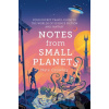 Notes from Small Planets Your Pocket Travel Guide to the Worlds of Science Fiction and Fantasy - Crowley Nate