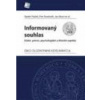 Informovaný souhlas - Ptáček Radek, Petr Bartůněk, Jan Mach