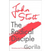 The Radical Disciple - John Stott