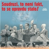 Audiokniha: Soudruzi, to není fakt, to se opravdu stalo! - 1. diel série