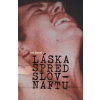 Láska spred Slovnaftu - Peter Šlepecký