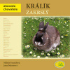 Králík zakrslý - Franklová Miluše, Bulantová Jana