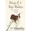 Diary of a Dog-walker - Edward Stourton