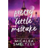 Pretty Little Mistake - Micalea Smeltzer